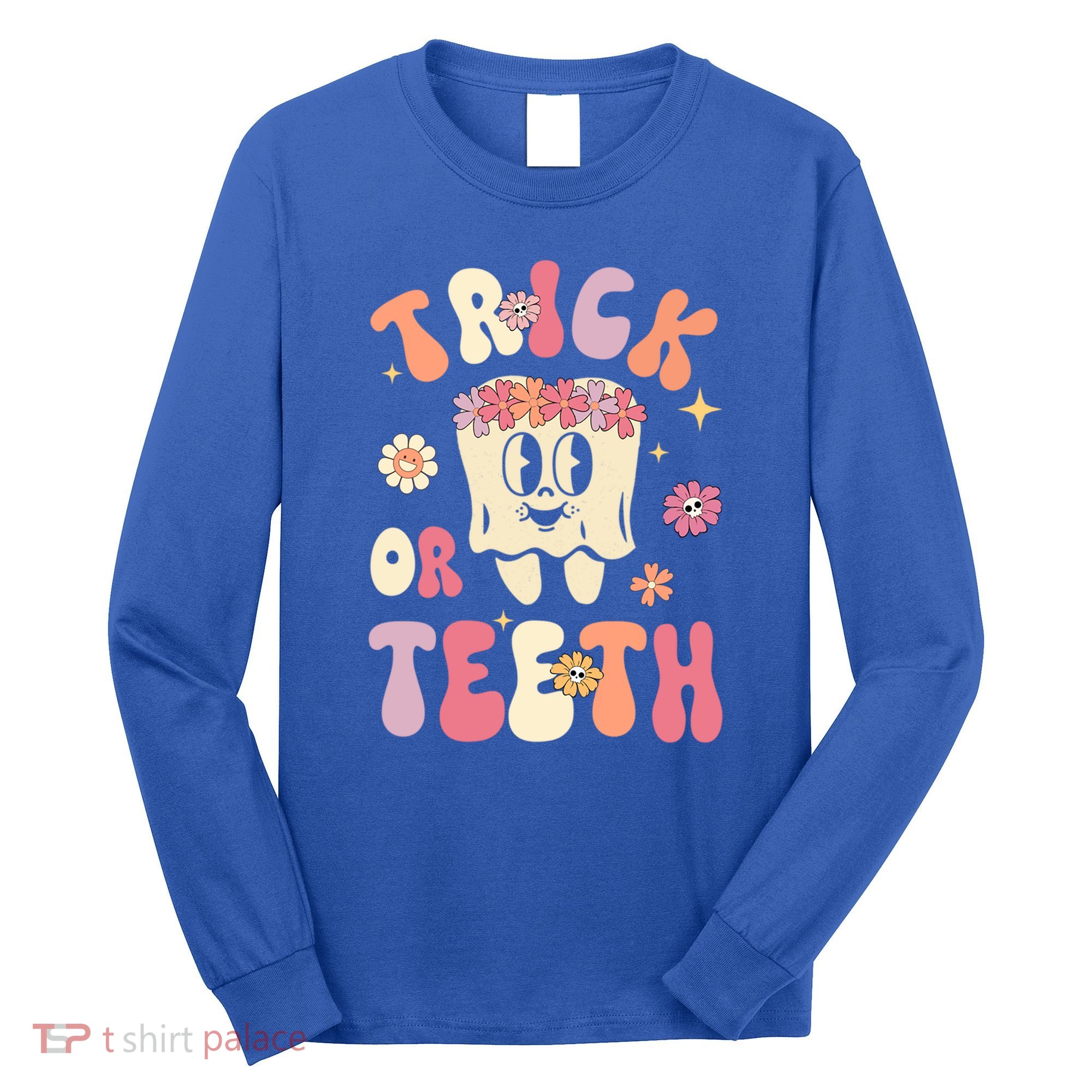 Trick Or Teeth Funny Dental Halloween Floral Ghost Dentist Great Gift Long Sleeve Shirt