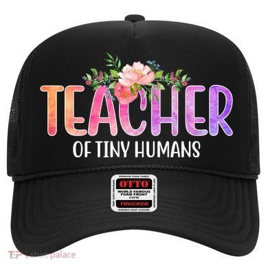 Teacher Of Tiny Humans Floral Hat