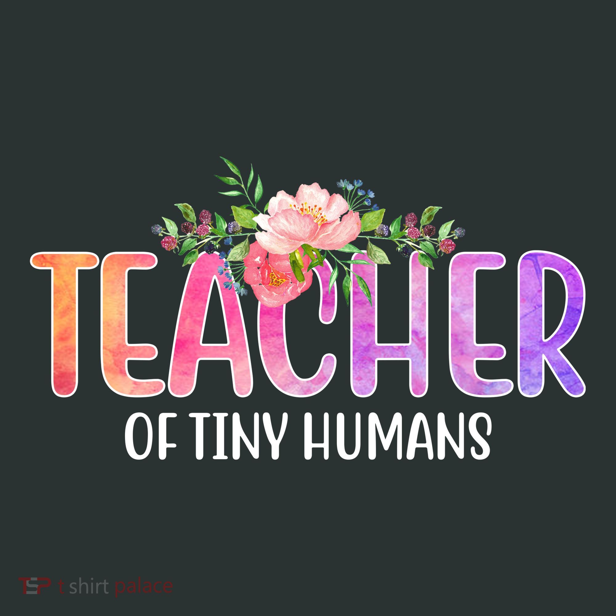 Teacher Of Tiny Humans Floral Sweatshirt