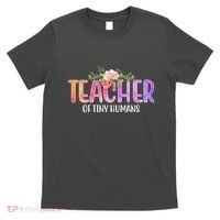 Teacher Of Tiny Humans Floral T-Shirt thumb 0