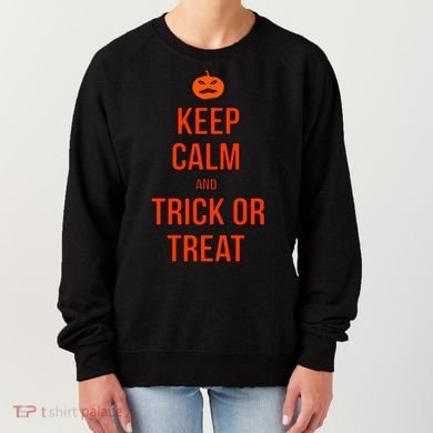 Keep Calm And Trick Or Treat Women's Sweatshirt