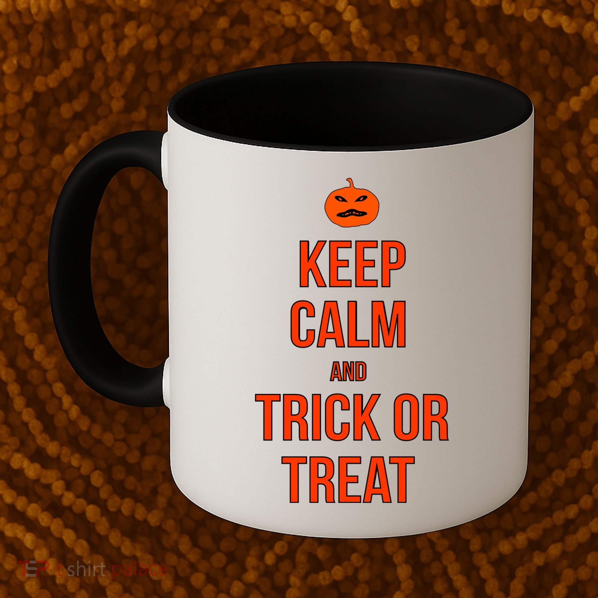 Keep Calm And Trick Or Treat Coffee Mug