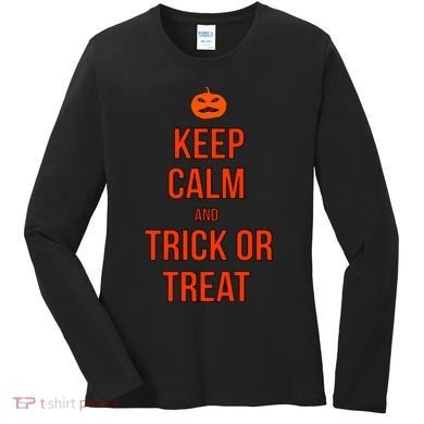 Keep Calm And Trick Or Treat Women's Long Sleeve Shirt