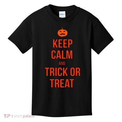 Keep Calm And Trick Or Treat Kids T-Shirt