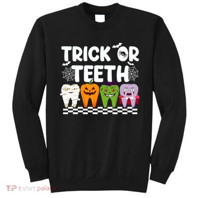 Trick Or Teeth Halloween Costumes Dental Sweatshirt
