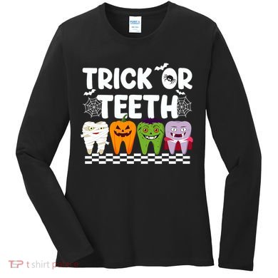 Trick Or Teeth Halloween Costumes Dental Women's Long Sleeve Shirt