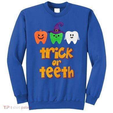 Trick Or Teeth Gift Sweatshirt