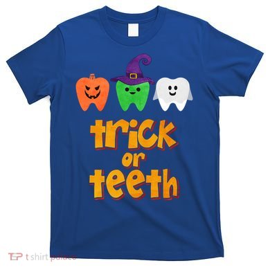 Trick Or Teeth Gift T-Shirt