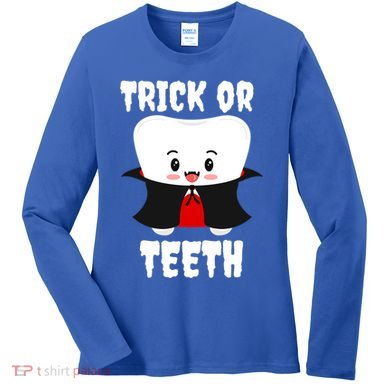 Trick Or Teeth Tooth Vampire Dentist Hygienist Funny Dental Cool Gift Women's Long Sleeve Shirt