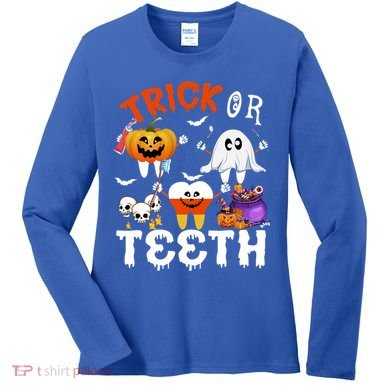 Trick Or Teeth Treating Candy Pumpkin Boo Tooth Dental Squad Cool Gift Women's Long Sleeve Shirt