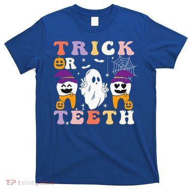 Trick Or Teeth Halloween Costumes Dental Assistant Dentist T-Shirt