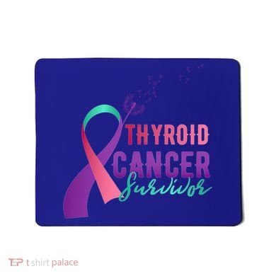 Thyroid Or Thyroid Awareness Or Thyroid Cancer Survivor Cool Gift Mousepad