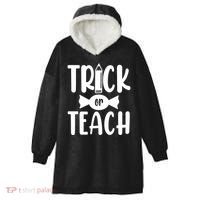 Trick Or Teach Halloween Teacher Hooded Wearable Blanket thumb 0