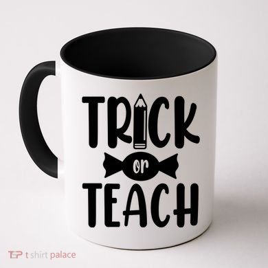 Trick Or Teach Halloween Teacher Coffee Mug