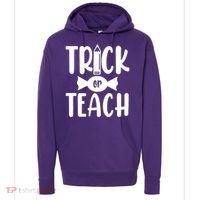 Trick Or Teach Halloween Teacher Hoodie thumb 0