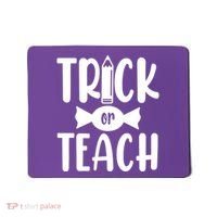 Trick Or Teach Halloween Teacher Mousepad thumb 0