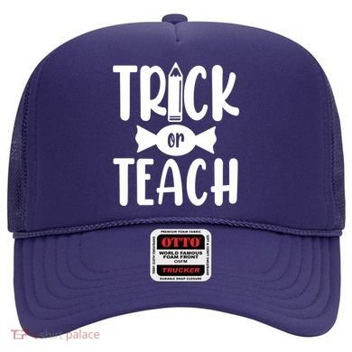 Trick Or Teach Halloween Teacher Hat