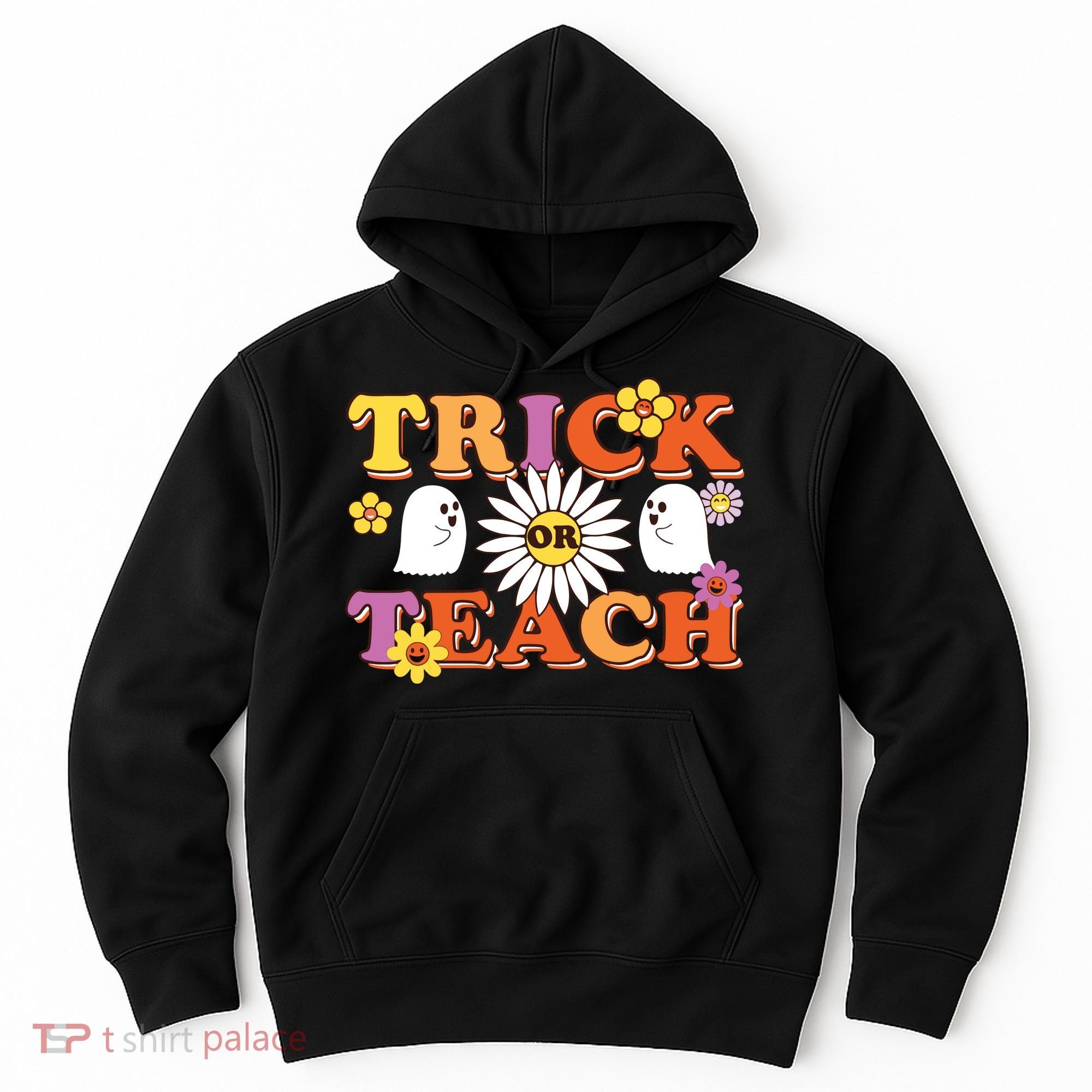 Trick Or Teach Teacher Halloween , Teacher Halloween Costume, Hoodie