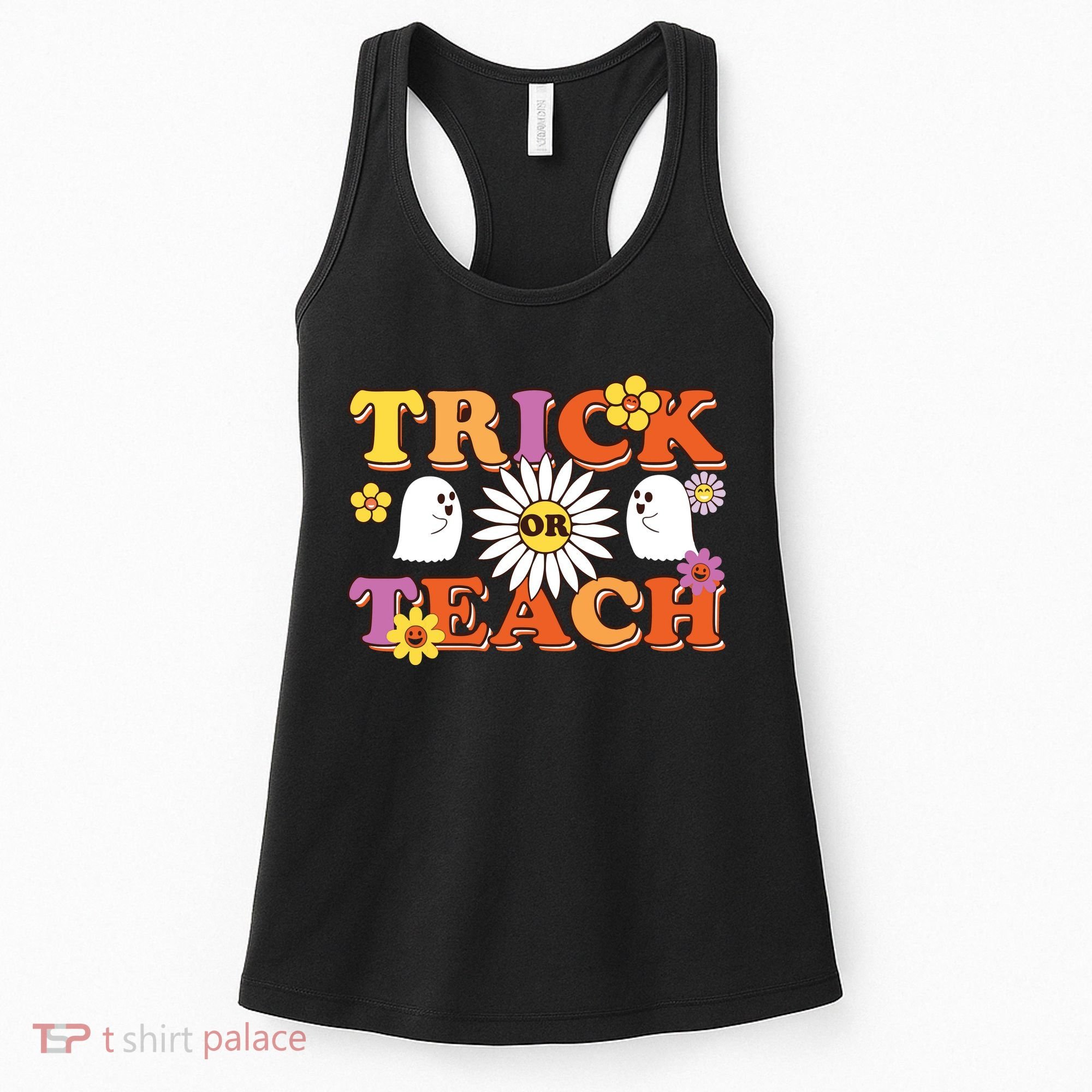 Trick Or Teach Teacher Halloween , Teacher Halloween Costume, Women's Tank Top