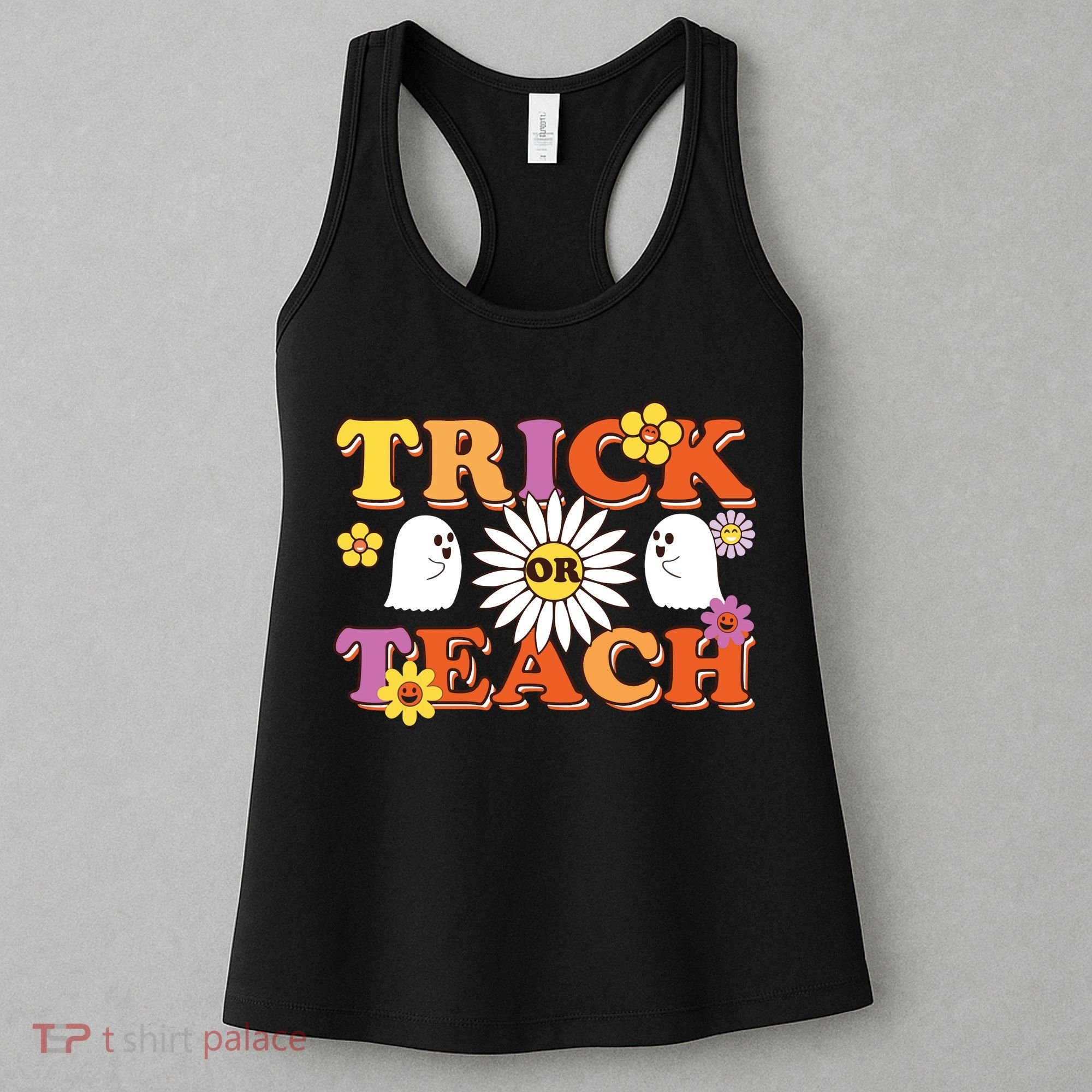 Trick Or Teach Teacher Halloween , Teacher Halloween Costume, Women's Tank Top