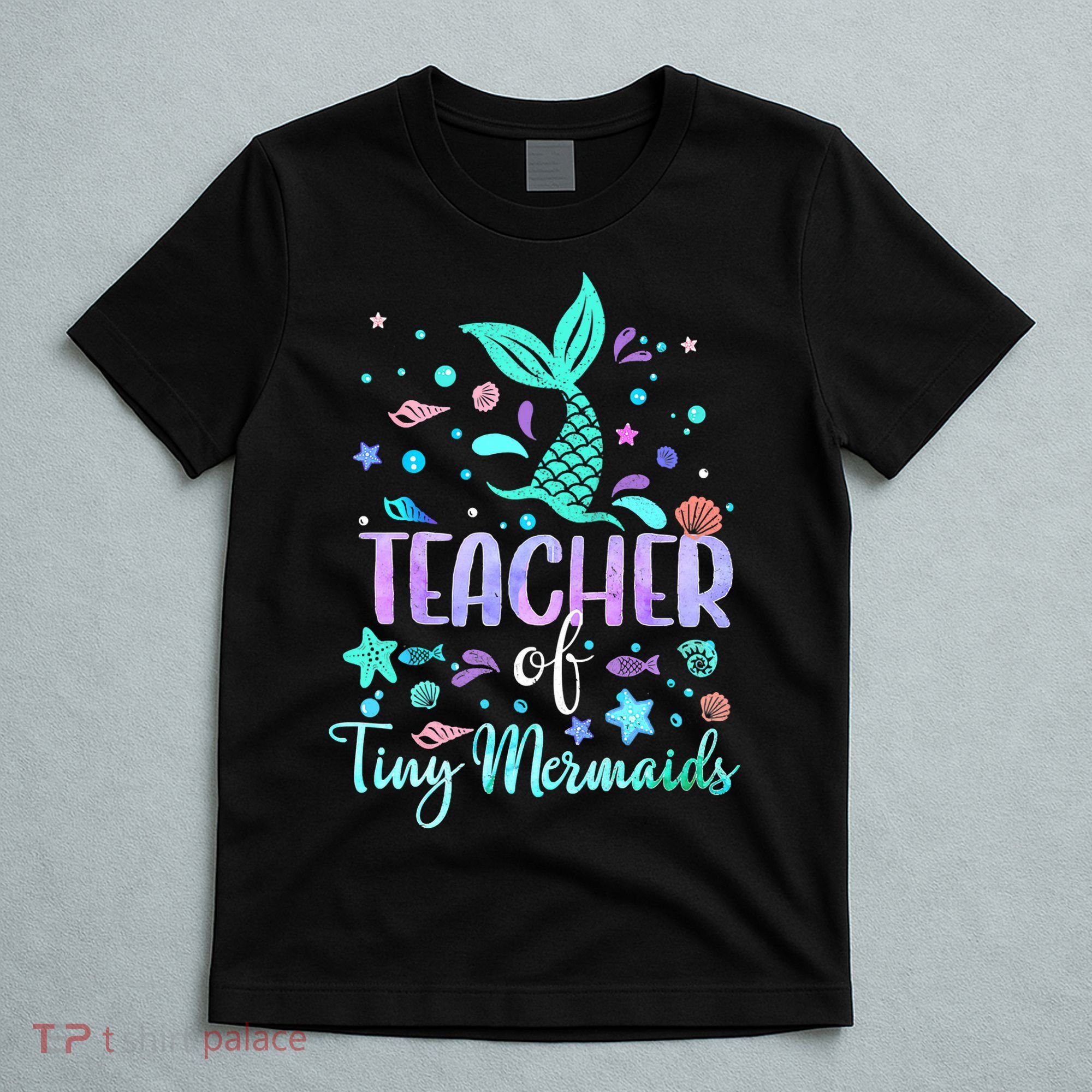 Teacher Of Tiny Mermaid Mermazing Back To School Girls Women T-Shirt