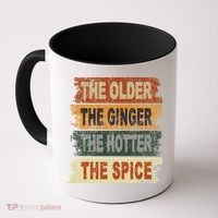 The Older The Ginger The Hotter The Spice Gift Coffee Mug thumb 0