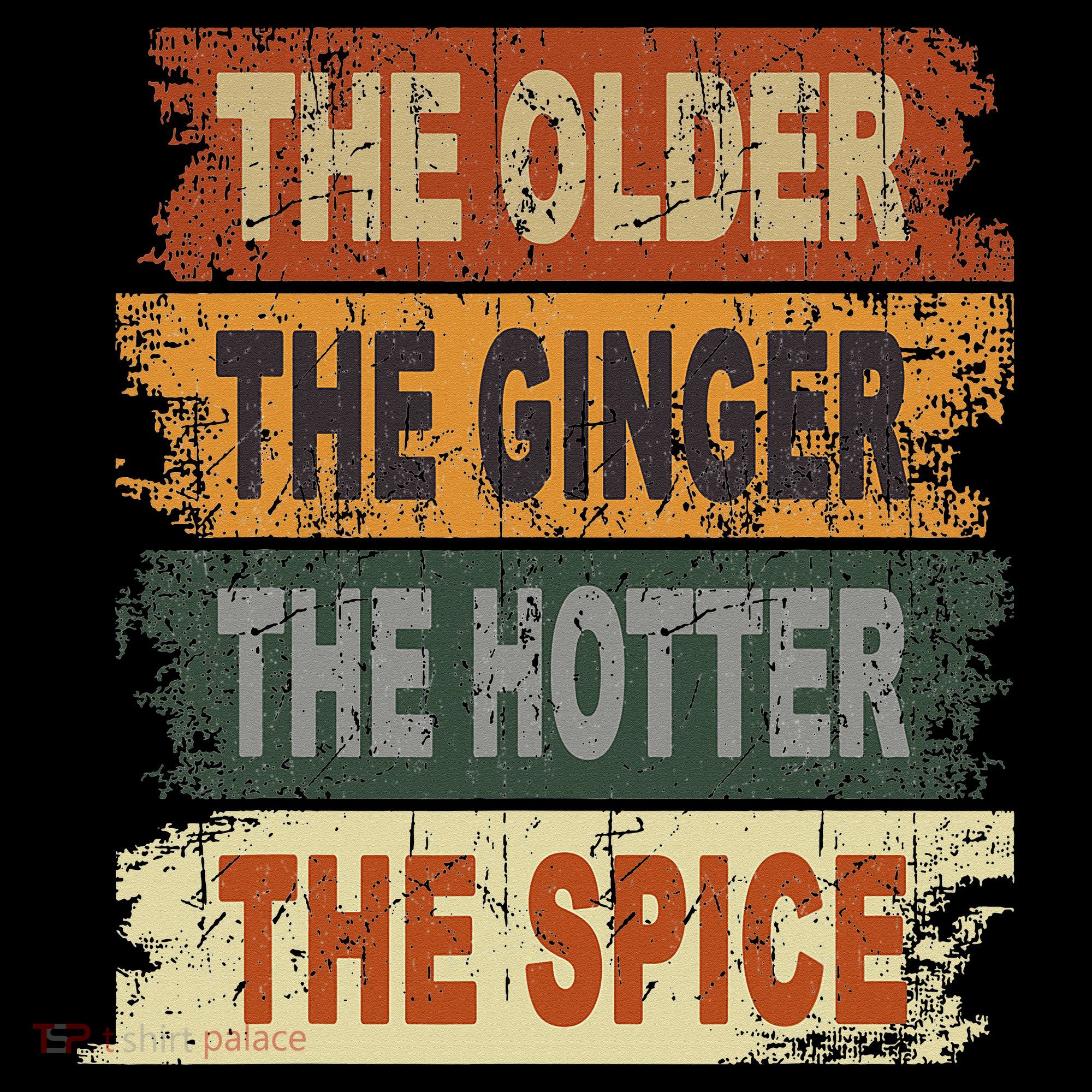 The Older The Ginger The Hotter The Spice Gift Coffee Mug