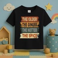 The Older The Ginger The Hotter The Spice Gift Toddler T-Shirt thumb 3