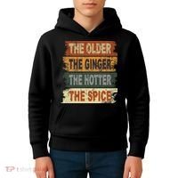 The Older The Ginger The Hotter The Spice Gift Kids Hoodie thumb 4