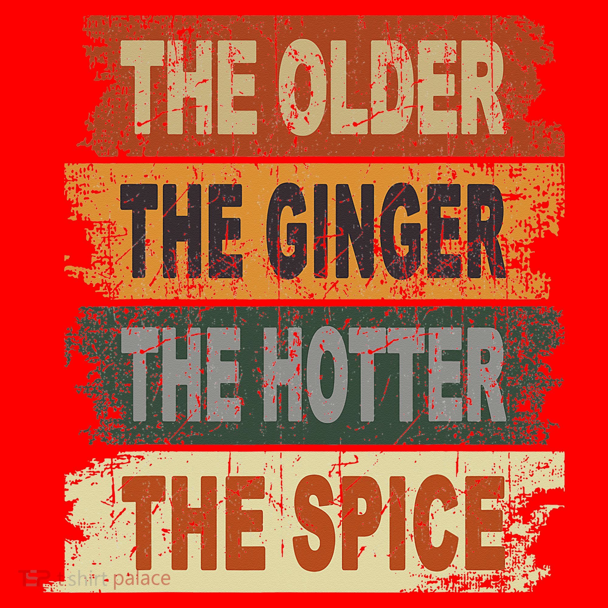 The Older The Ginger The Hotter The Spice Gift Santa Hat