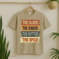 The Older The Ginger The Hotter The Spice Gift T-Shirt thumb 2