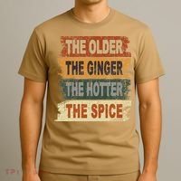 The Older The Ginger The Hotter The Spice Gift T-Shirt thumb 3