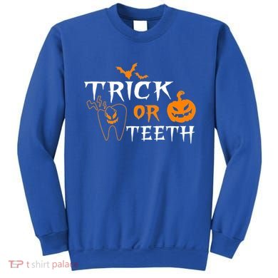 Trick Or Teeth Dentist Hygienist Halloween Costume Gift Sweatshirt