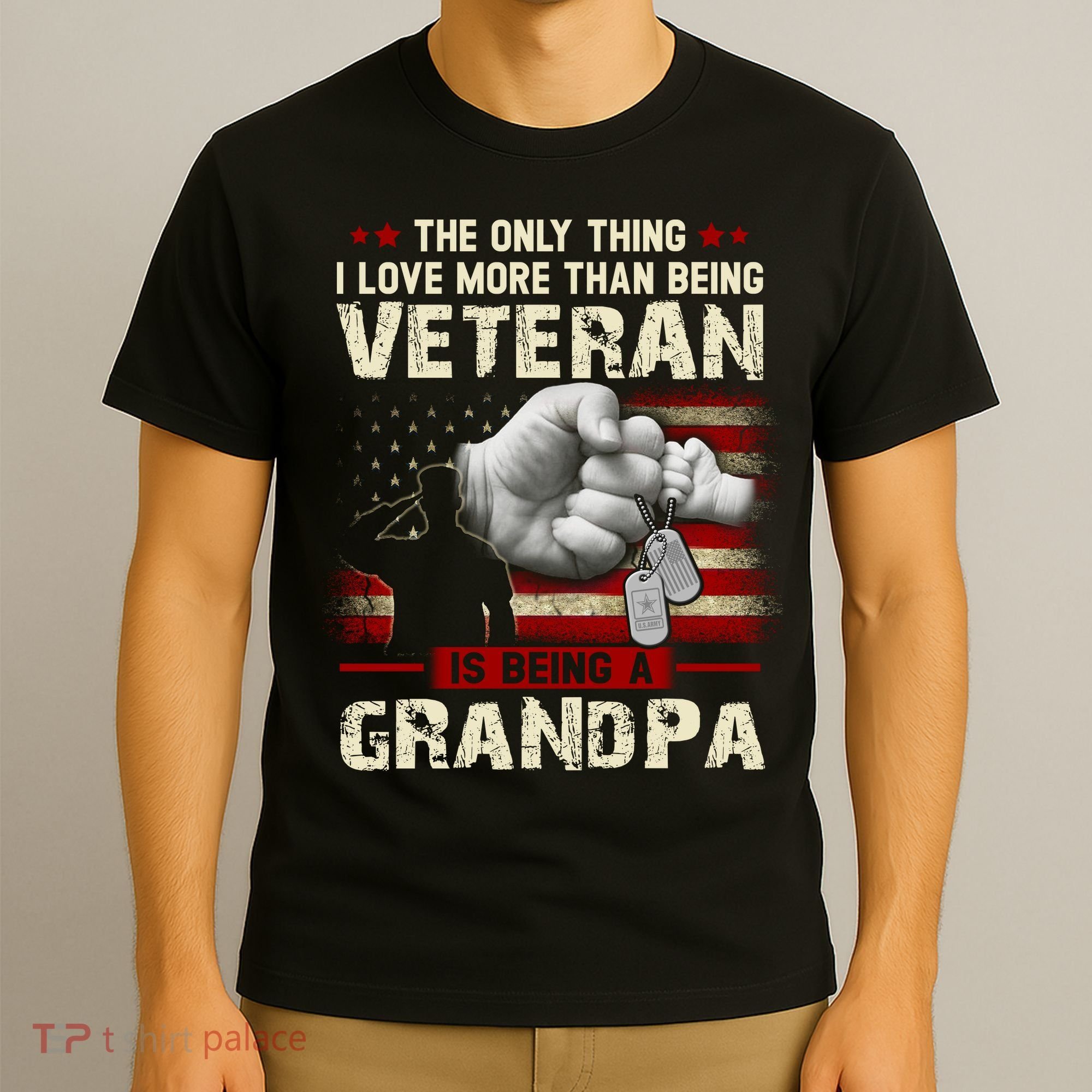 The Only Thing I Love More Than Being A Veteran Grandpa T-Shirt