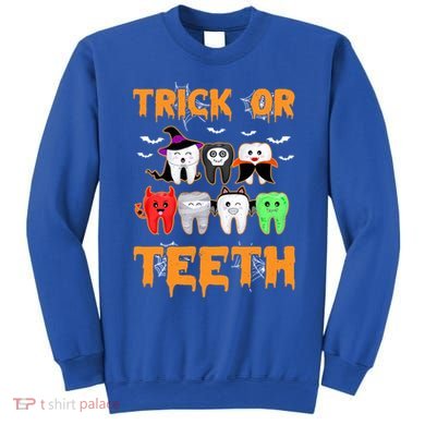 Trick Or Teeth Funny Dental Clinic Dentist Halloween Costume Gift Sweatshirt
