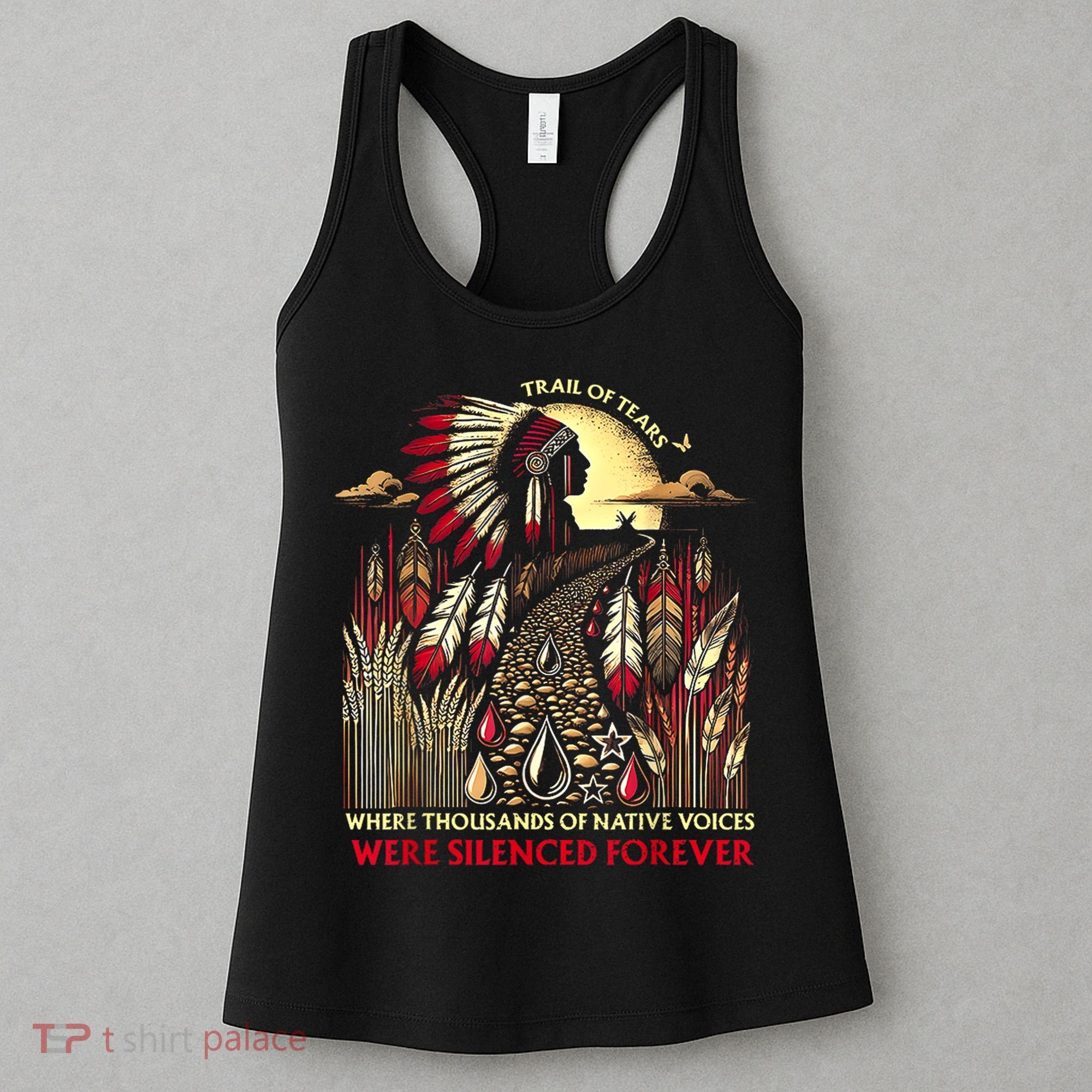 Trail Of Tears Where Thousands Of Native Voices Were Women's Tank Top