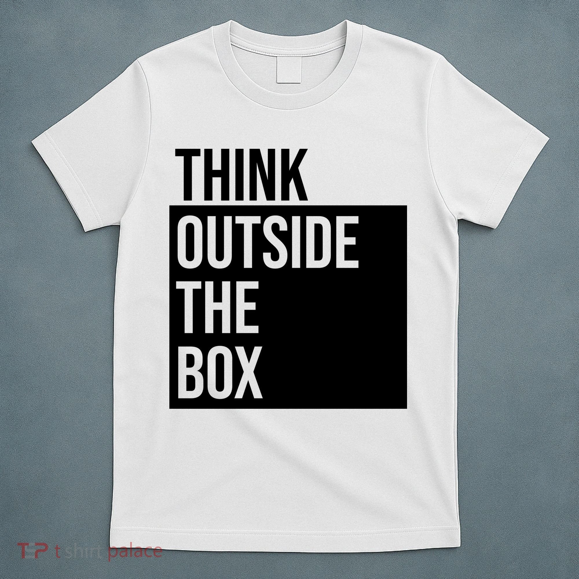 Think Outside The Box T-Shirt