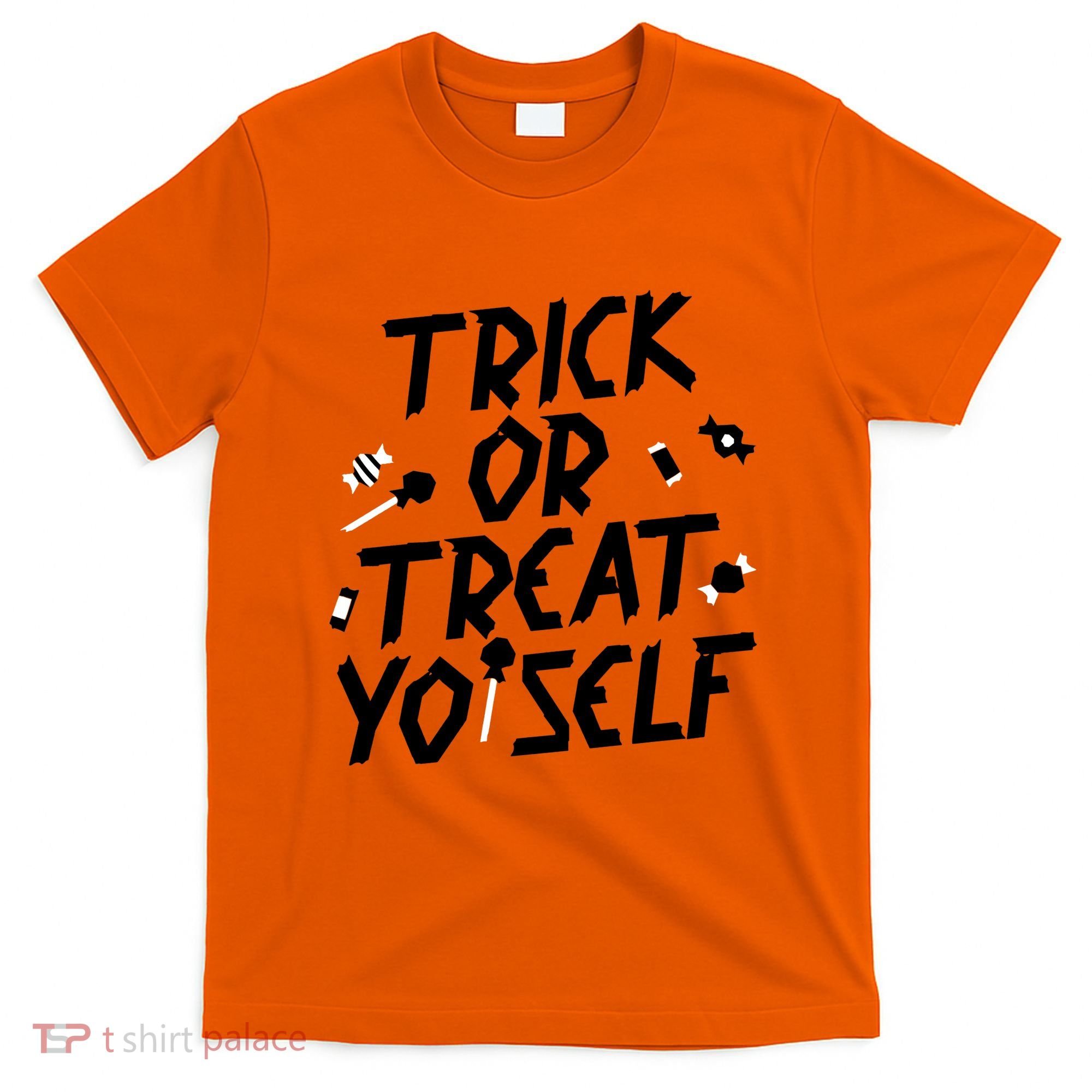 TRICK OR TREAT YO' SELF T-Shirt