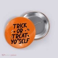 TRICK OR TREAT YO' SELF Button thumb 0
