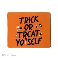 TRICK OR TREAT YO' SELF Mousepad thumb 0