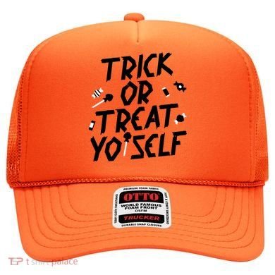 TRICK OR TREAT YO' SELF Hat