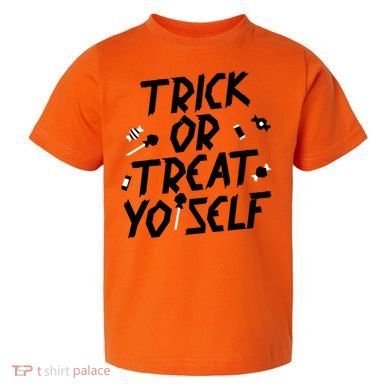 TRICK OR TREAT YO' SELF Toddler T-Shirt