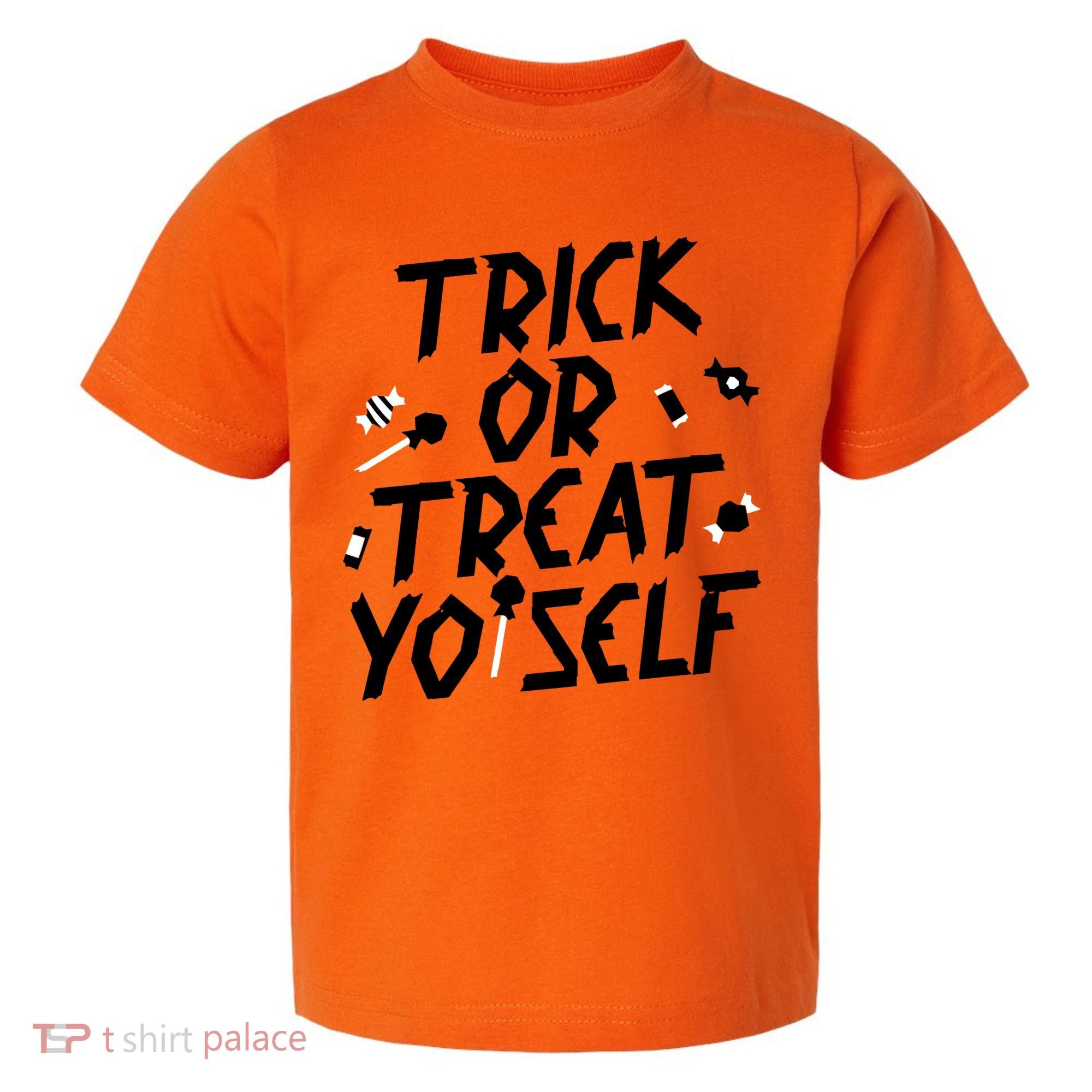 TRICK OR TREAT YO' SELF Toddler T-Shirt