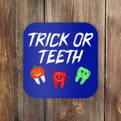 Trick Or Teeth Funny Halloween Dentist Dental Hygienist Gift Coaster