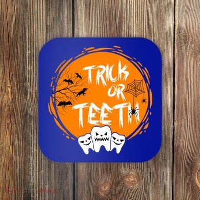 Trick Or Teeth Halloween Dentist Dental Hygienist Cool Gift Coaster
