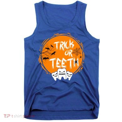 Trick Or Teeth Halloween Dentist Dental Hygienist Cool Gift Tank Top