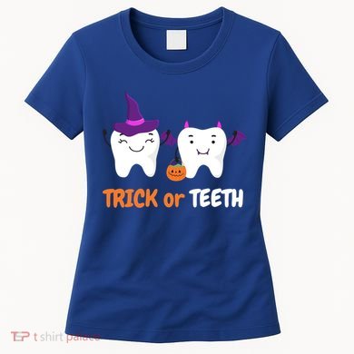Trick Or Teeth Treat Funny Dental Halloween Dentist Cool Gift Women's T-Shirt