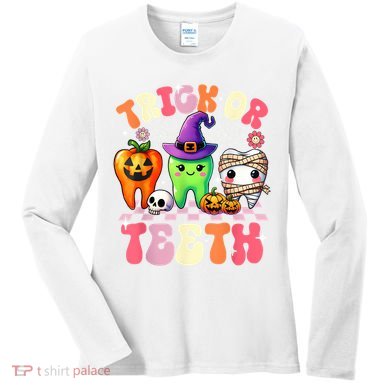 Trick Or Teeth Halloween Dentist Dental Hygienist Assistant Women's Long Sleeve Shirt