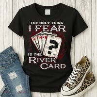 The Only Thing I Fear Is The River Card Funny Poker Player Women's T-Shirt thumb 3