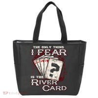 The Only Thing I Fear Is The River Card Funny Poker Player Tote Bag thumb 0